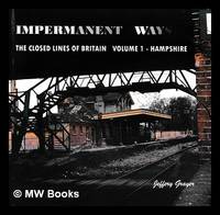 Impermanent ways. Volume 1 Hampshire / Jeffery Grayer