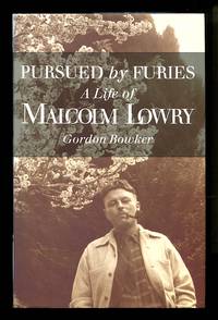 image of Pursued By Furies: A Life of Malcolm Lowry