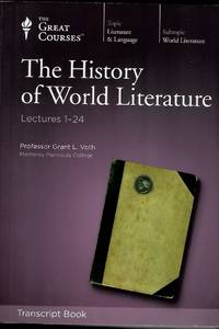 The History of World Literature (The Great Courses) Lectures 1 - 24. in 4 Volumes