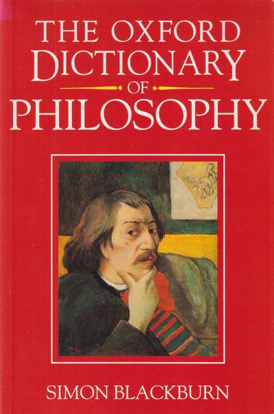 The Oxford Dictionary of Philosophy.