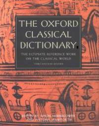 The Oxford Classical Dictionary by Oxford University Press - 2003-07-08