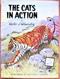 The Cats in Action by Wilwerding, Walter J