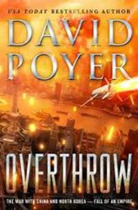 Overthrow: The War with China and North Korea--Fall of an Empire