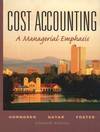 Cost Accounting: A Managerial Emphasis