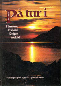 På tur i Hamarøy, Tysfjord, Steigen og Sørfold