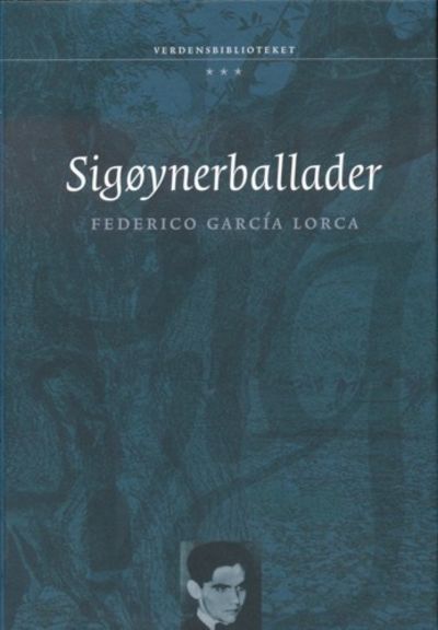 Sigøynerballader. Gjendiktet med innledende essay…