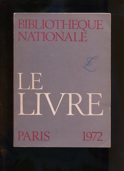 Bibliotheque nationale. Le livre.