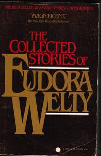 The Collected Stories of Eudora Welty by Welty, Eudora - 1980