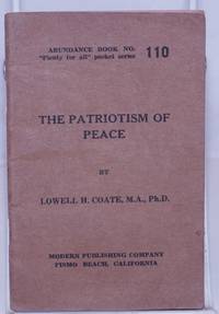 The Patriotism of Peace by Coate, Lowell Harris - 1934