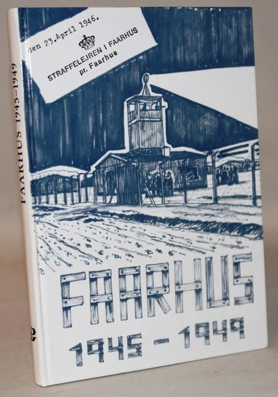Faarhus 1945-1949 - Straflager für die deutsche…