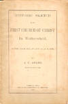 Historic Sketch of the First Church of Christ in Wethersfield, Given From the Pulpit July 9, 1876