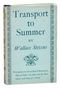 TRANSPORT TO SUMMER by Stevens, Wallace - 1947