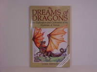 The Dreams of Dragons: An Exploration and Celebration of the Mysteries of Nature