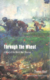 Through the Wheat: A Novel of the World War I Marines