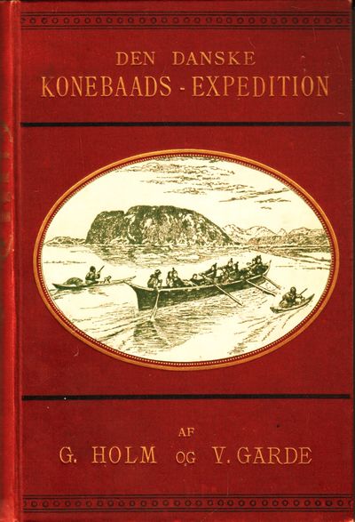 Den Danske Konebaads-Expedition til Grønlands…