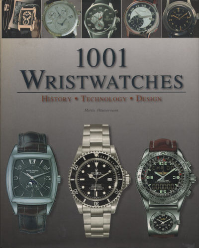 1001 WRISTWATCHES. History - Technology - Design.