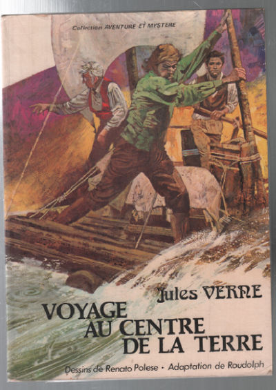 Voyage au centre de la terre (dessins de renato polese) by ...