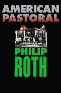 American Pastoral by Roth, Philip - 1997