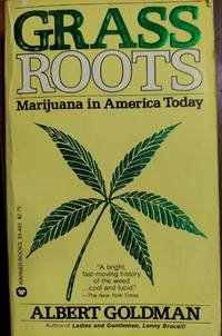 Grass Roots : Marijuana in America Today