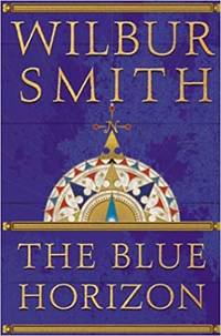 Blue Horizon by Wilbur Smith - 2003