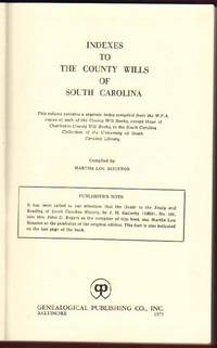 Indexes to the County Wills of South Carolina