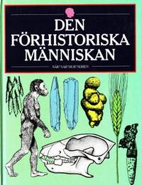 Den förhistoriska människan.