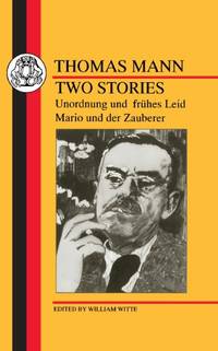 Two Stories: Unordnung und Fruhes Leid/Mario und der Zauberer (German Texts)