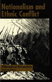 Nationalism and Ethnic Conflict. Philosophical…