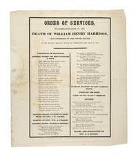 [Broadside] Order of Services, in Commemoration of the Death of William Henry Harrison, Late President of the United States, at the Baptist Meeting House in Cambridge-Port, May 14, 1841 [Caption title]