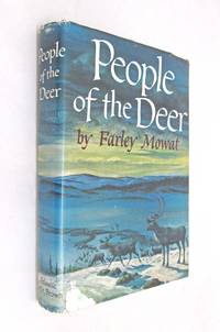 People of the Deer by Mowat, Farley  ( SIGNED ) - 1952