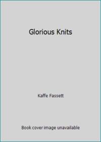 Glorious Knits by Kaffe Fassett - 1992