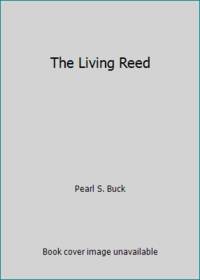 The Living Reed