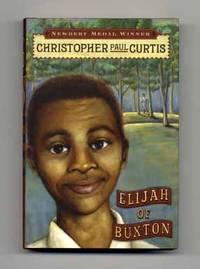 Elijah Of Buxton  - 1st Edition/1st Printing