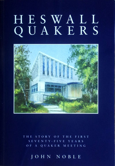 Heswall Quakers The Story Of The First Seventy Five Years