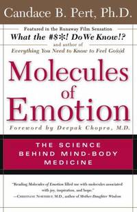 Molecules Of Emotion: The Science Behind Mind-Body Medicine