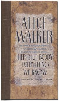 Her Blue Body Everything We Know: Earthling Poems 1965-1990 Complete by WALKER, Alice - 1990