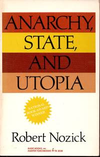 Anarchy, State, and Utopia by Nozick, Robert - 1977