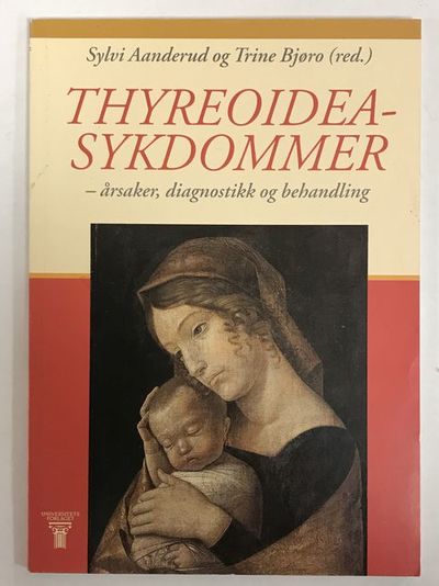 Thyreoideasykdommer - årsaker, diagnostikk og…