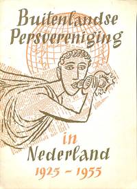 Buitenlandse Persvereniging in Nederland 1925-1955.