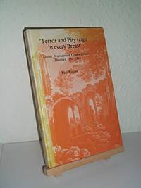 Terror and Pity Reign in Every Breast&quot;: Gothic Drama in the London Patent Theatres, 1750-1820 by Ranger, Paul