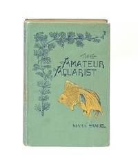 The Amateur Aquarist: How to Equip and Maintain a Self-Sustaining Aquarium