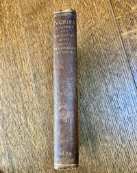 A DESCRIPTION OF THE IVORIES ANCIENT & MEDIAEVAL IN THE SOUTH KENSINGTON MUSEUM. With a preface by William Maskell