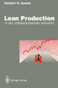 Lean Production : in der mittelständischen Industrie