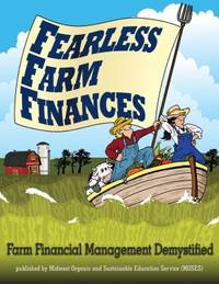 Fearless Farm Finances : Farm Financial Management Demystified