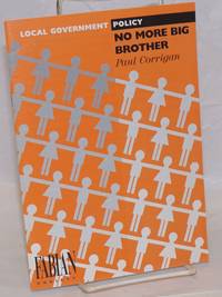 image of No More Big Brother; Local Government Policy