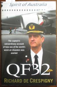 cover of QF32: The Captain's Extraordinary Account of How One of the World's Worst Air Disasters Was Averted