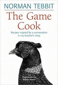 Game Cook, The: Recipes Inspired By a Conversation in my Butcher's Shop (Signed letter from Author enclosed)