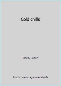 Cold chills