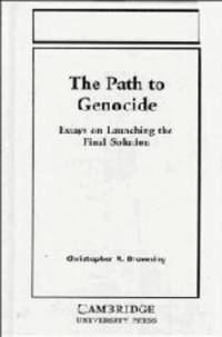 image of The Path to Genocide: Essays on Launching the Final Solution