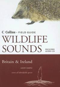 Collins Field Guide to Wildlife Sounds : Britain and Ireland